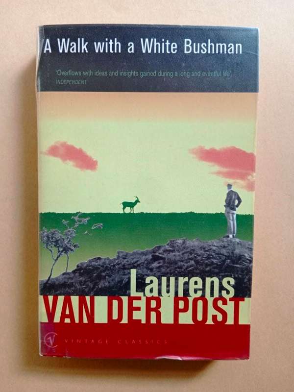 A Walk with a White Bushman, Laurens van der Post