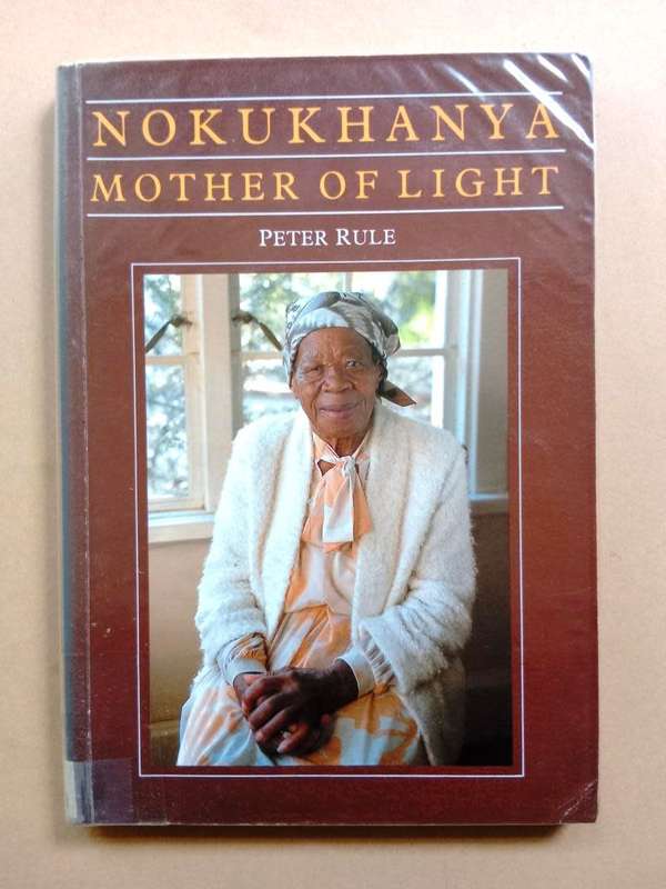 Nokukhanya - Mother of Light, Peter Rule