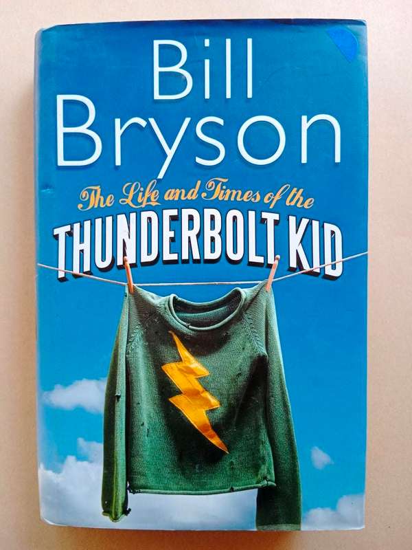 The Life and Times of the Thunderbolt Kid, Billy Bryson