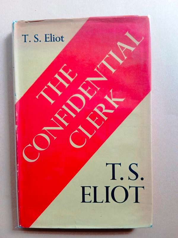 The Confidential Clerk, T.S. Eliot [first edition]