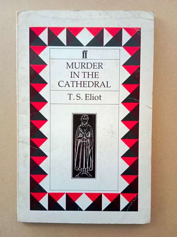Murder in the Cathedral, T.S. Eliot