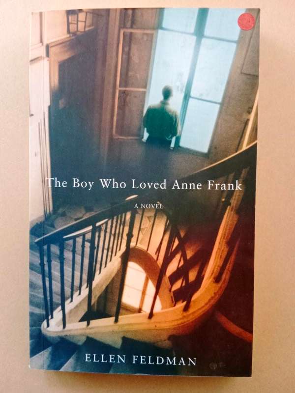The Boy Who Loved Anne Frank, Ellen Feldman