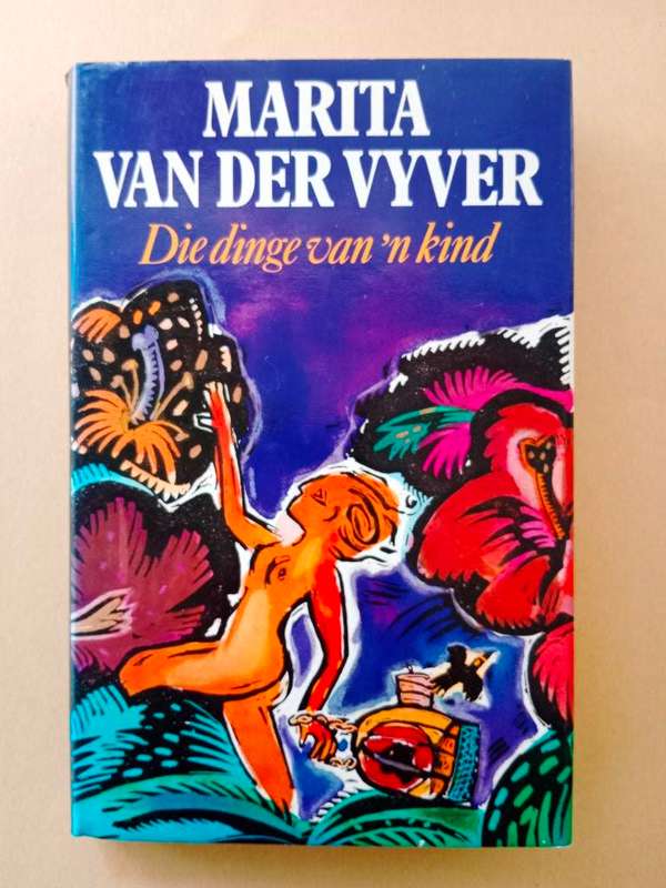 Die dinge van `n kind, Marita van der Vyver