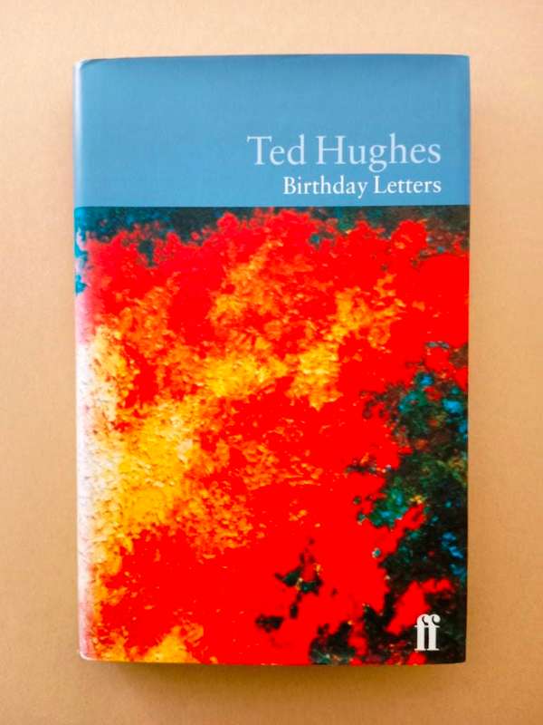 Birthday Letters, Ted Hughes