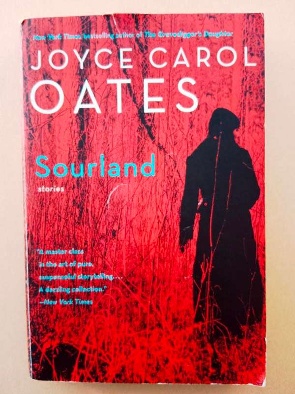 Sourland, Joyce Carol Oates [Stories]
