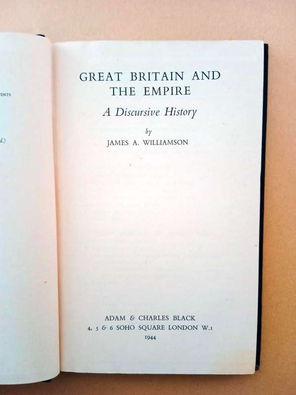 Great Britain and the Empire - A Discursive History, James A. Williamson