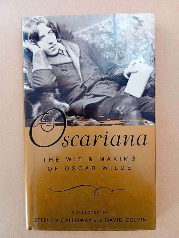 Oscariana - The Wit and Maxims of Oscar Wilde