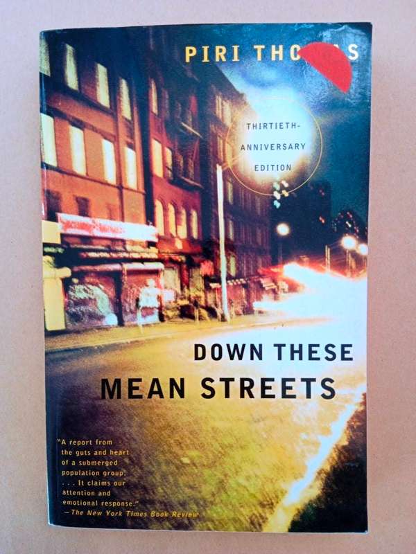 Down These Mean Streets, Piri Thomas
