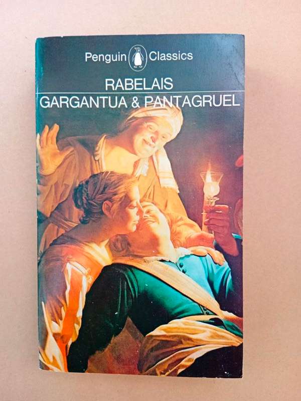 Gargantua and Pantagruel, François Rabelais