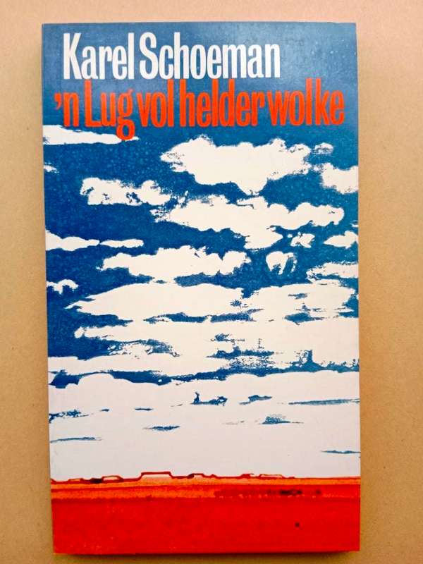 'n Lug vol helder wolker, Karel Schoeman