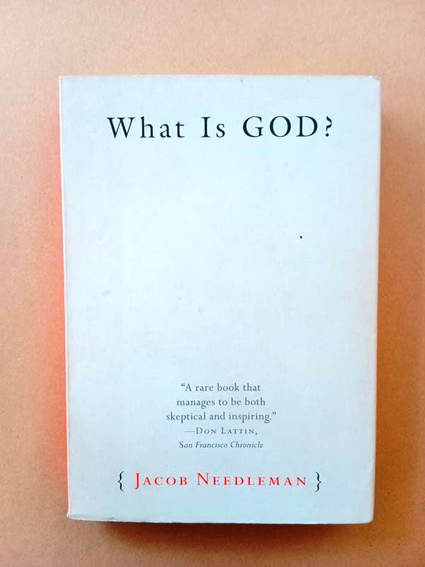 What is God?, Jacob Needleman