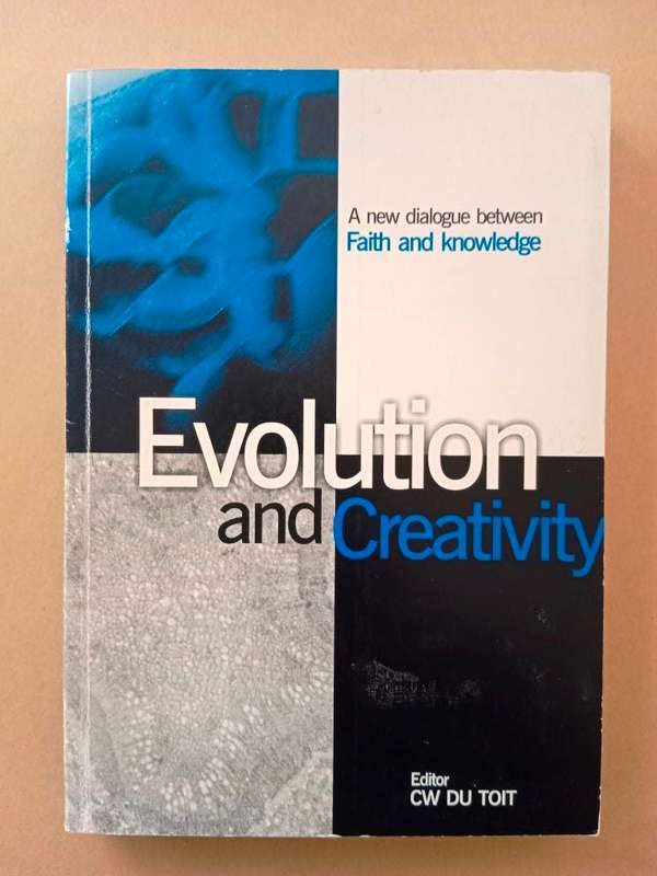 Evolution and Creativity, ed. C.W. Du Toit