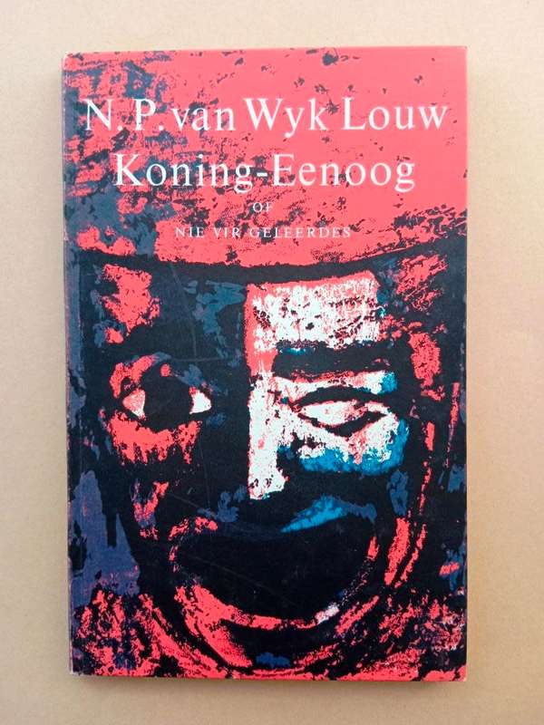 Koning-Eenoog, N.P. van Wyk Louw