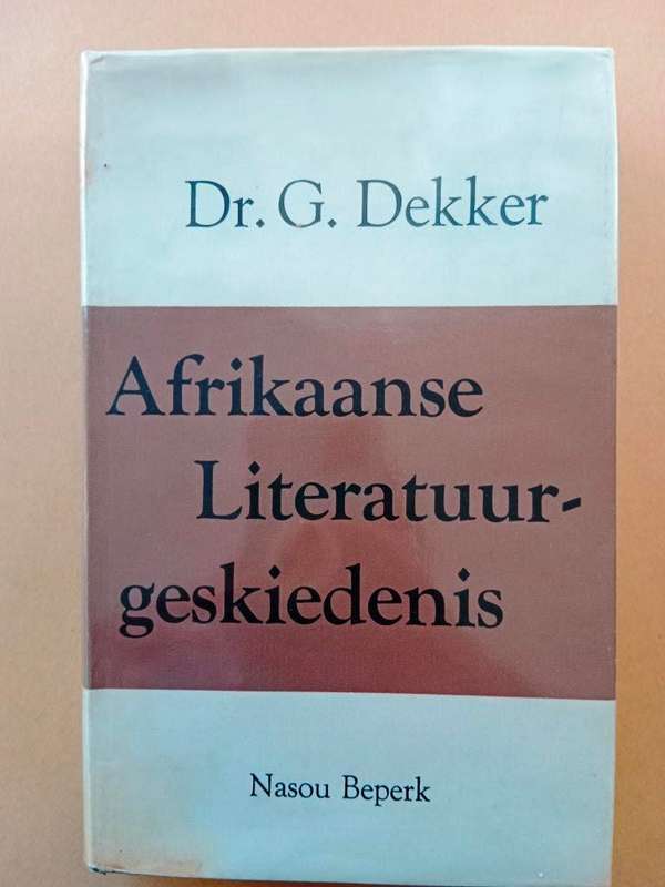 Afrikaanse Literatuurgeskiedenis, Dr. G. Dekker