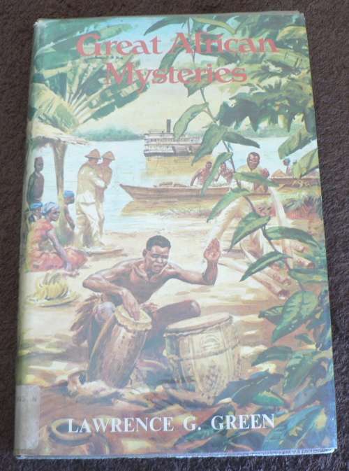 Lawrence G. Green, Great African Mysteries