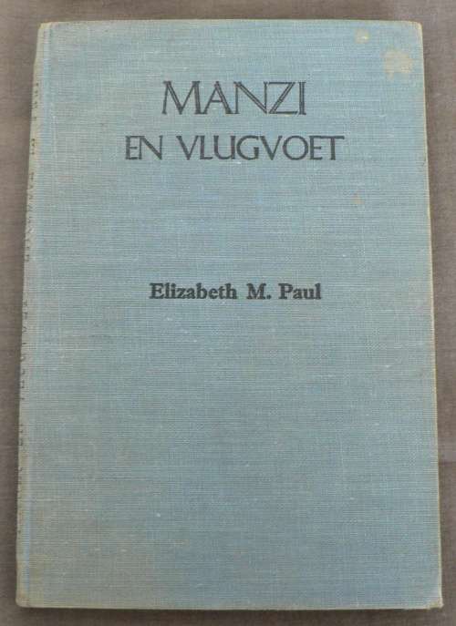 Manzi en vlugvoet deur Elizabeth M. Paul