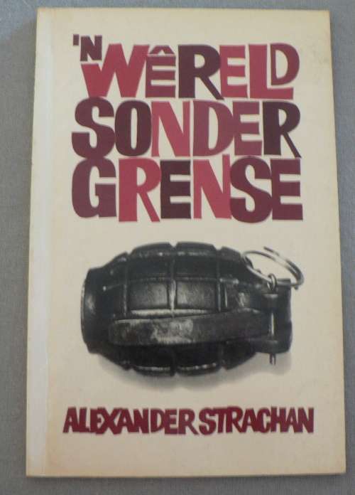 'n Wereld sonder grense deur Alexander Strachan(Bosoorlogliteratuur)