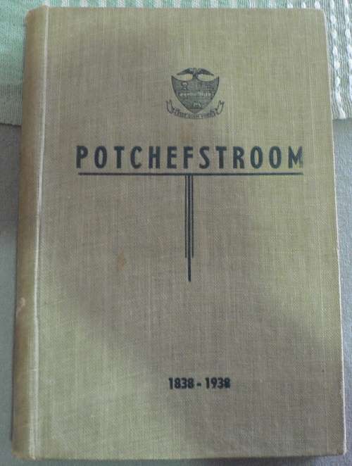 Potchefstroom 1838-1938 (Wes-Transvaal/ Noordwes kontreigeskiedenis)