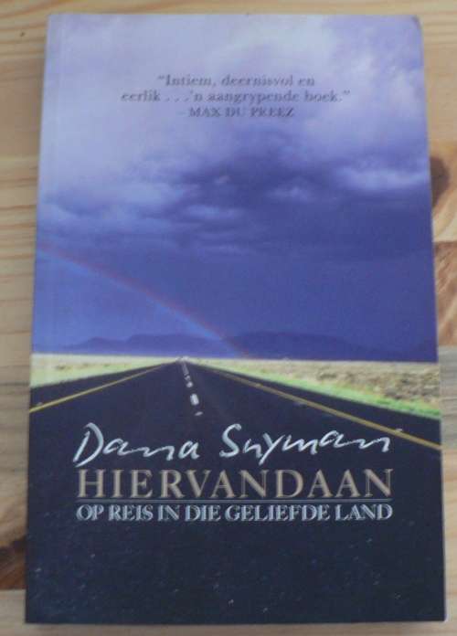 Hiervandaan, op reis in die geliefde land deur Dana Snyman