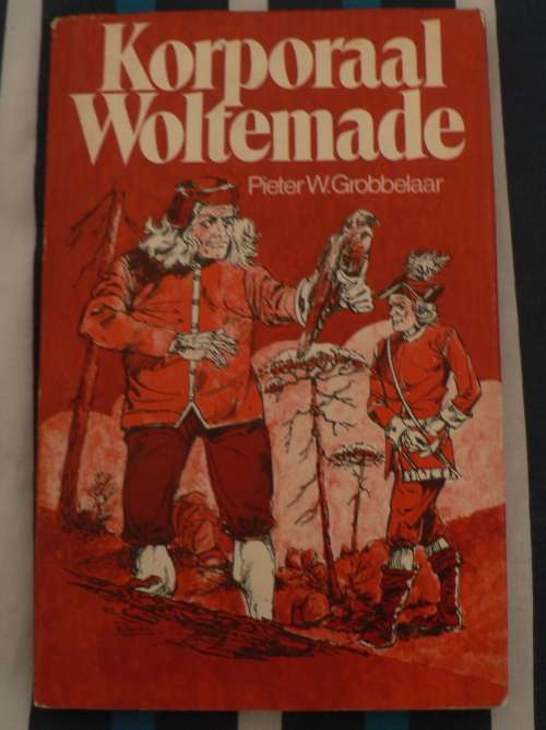 Korporaal Woltemade deur Pieter W. Grobbelaar( verhaal uit die Afrikaner pioniersgeskiedenis)