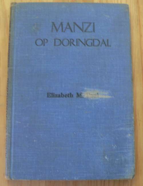 Manzi op Doringdal deur Elizabeth M. Paul(baie skaars)