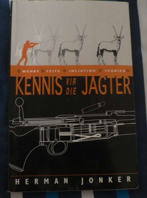 Kennis vir die jagter deur  Herman Jonker(jagboek)