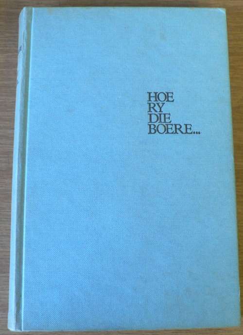Hoe ry die Boere deur R. W. Schikkerling(Anglo-Boereoorlog)
