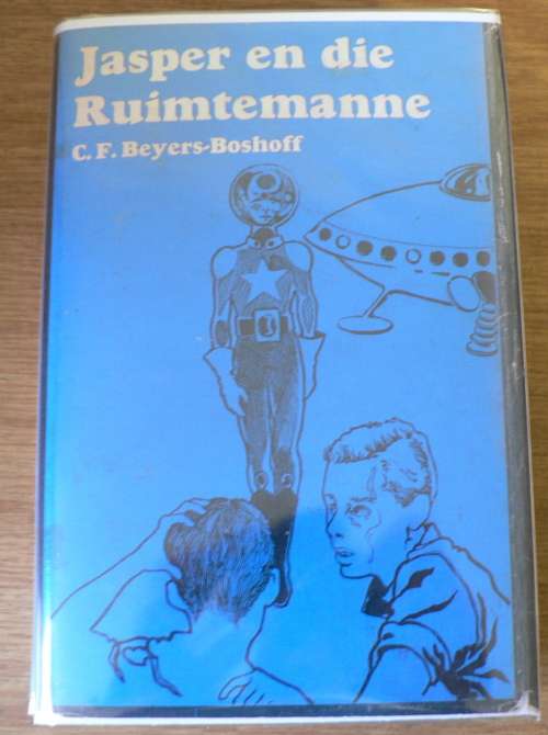 Jasper en die ruimtemanne deur C.F. Beyers-Boshoff
