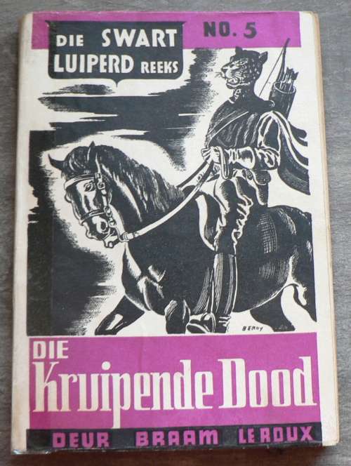 Die Swart Luiperd-reeks: no 5: Die kruipende dood deur Braam le Roux