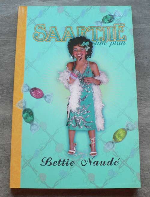 Saartjie se slim plan deur Bettie Naude