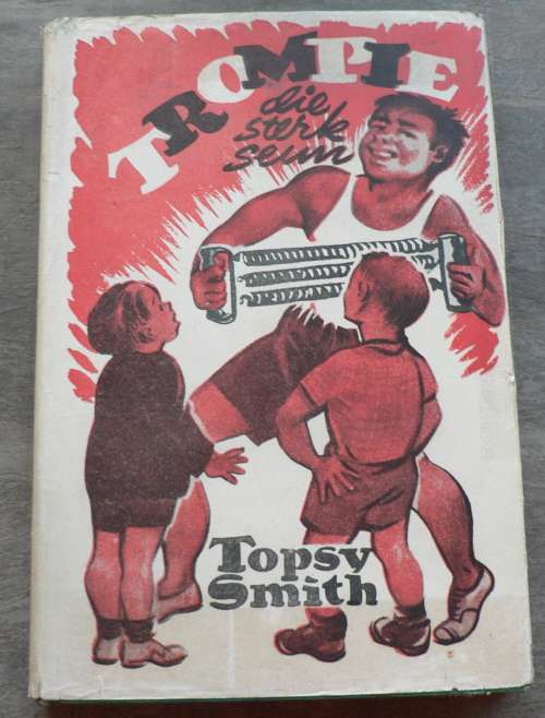 Trompie die sterk seun deur Topsy Smith(APB, 1ste uitgawe)