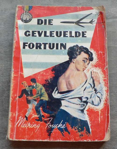 Die gevleuelde fortuin deur Meiring Fouche (Pronk boeke)