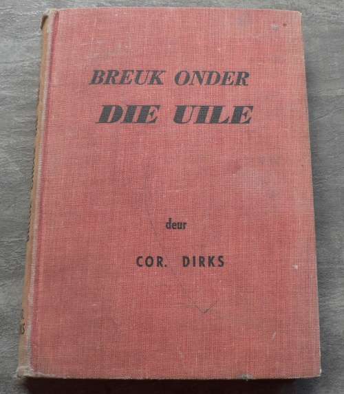 Breuk onder die uile deur Cor Dirks