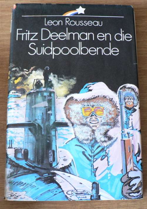 Fritz Deelman en die Suidpoolbende deur Leon Rousseau
