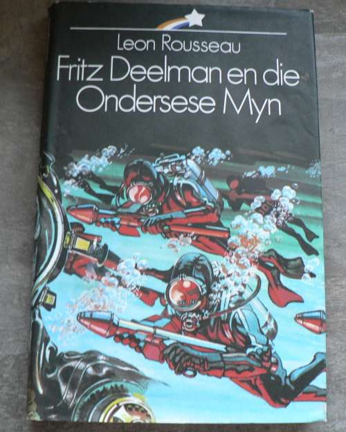 Fritz Deelman en die Ondersese Myn deur Leon Rousseau