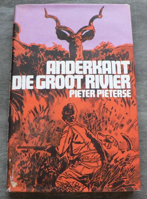Anderkant die groot rivier deur Pieter Pieterse