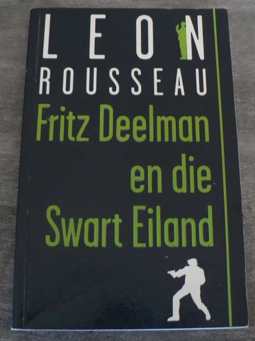 Fritz Deelman en die Swart Eiland deur Leon Rousseau(slapband)
