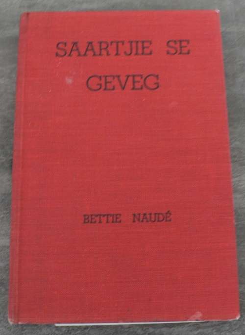 Saartjie se Geveg deur Bettie Naude (APB uitgawes)