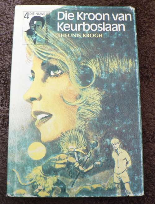 Die kroon van Keurboslaan deur Theunis Krogh(Keurboslaan reeks 4 )
