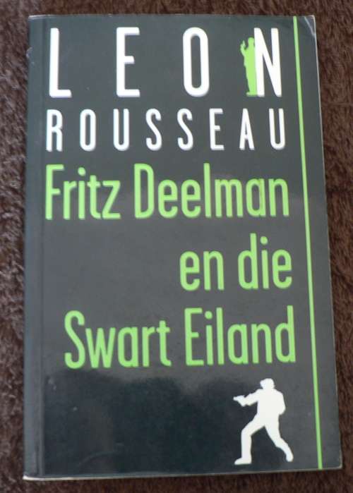 Fritz Deelman en die Swart Eiland deur Leon Rousseau(slapband)