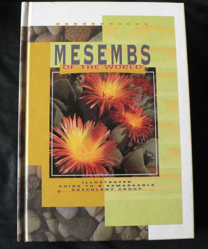Mesembs of the world by van Wyk and others(succulents/vetplante)