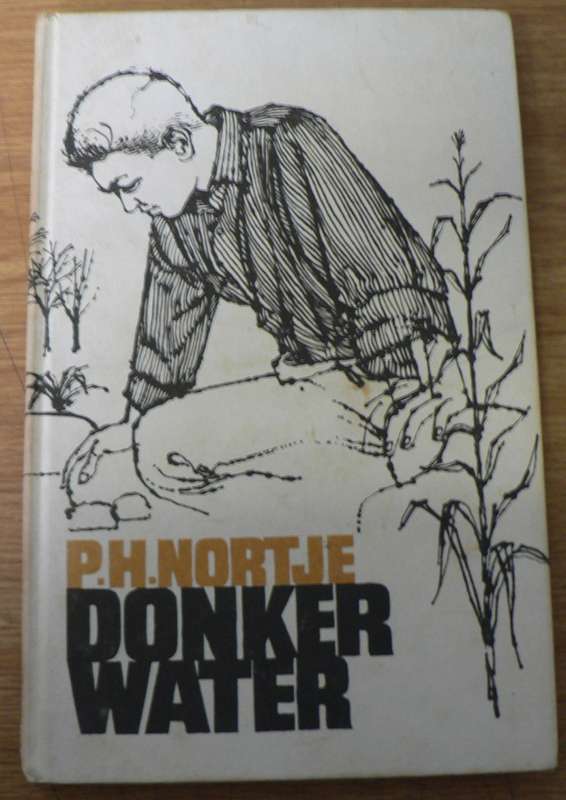 Donkerwater deur P.H. Nortje