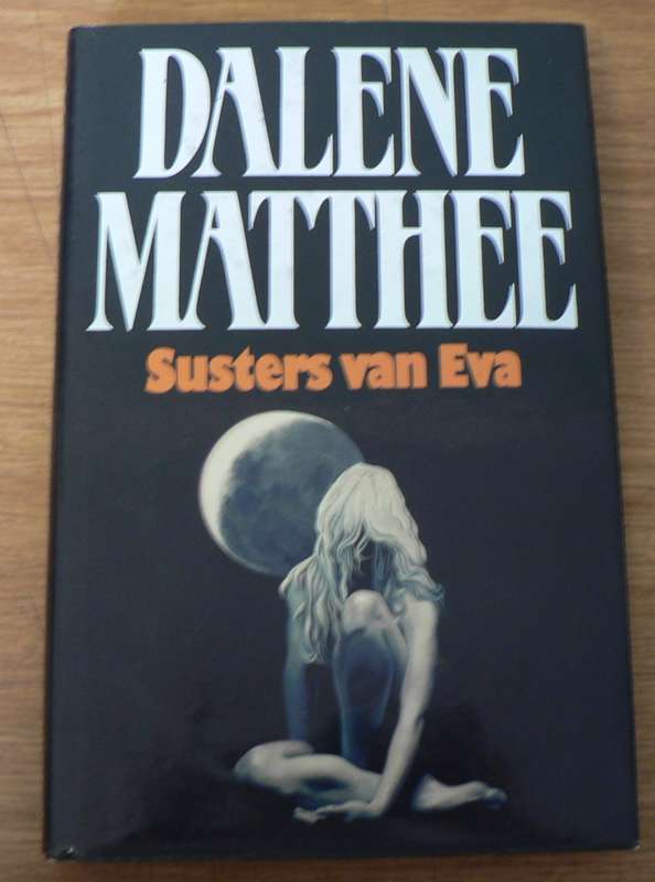 Dalene Matthee, Susters van Eva(mooi 1ste uitgawe)
