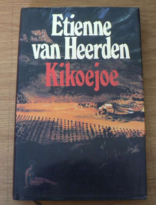 Kikoejoe deur Etienne van Heerden(1ste uitgawe)