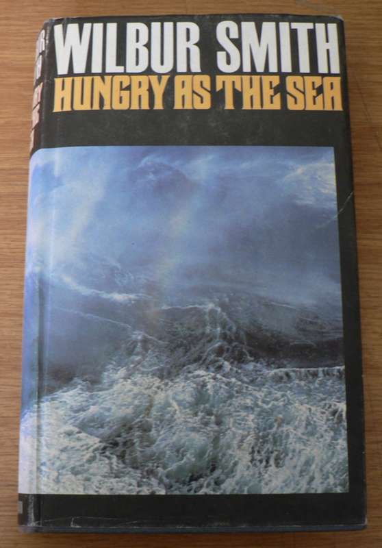 Hungry as the sea by Wilbur Smith(nice hardcover)