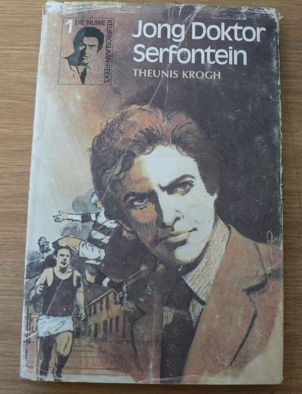Jong doktor Serfontein deur Theunis Krogh(Keurboslaan reeks 1 )