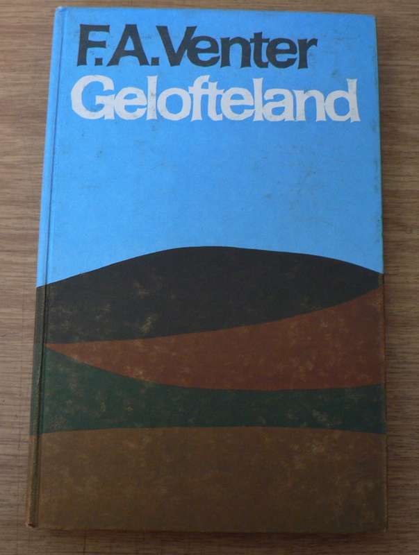 Gelofteland deur F.A. Venter