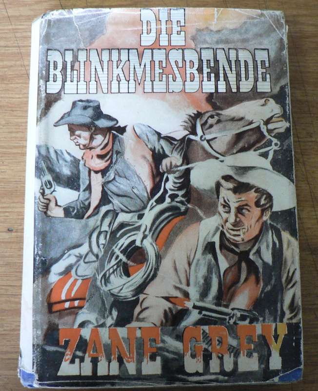 Die Blinkmesbende deur Zane Grey(pragtig)