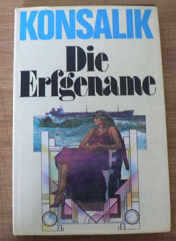 Die Erfgename deur Heinz Konsalik