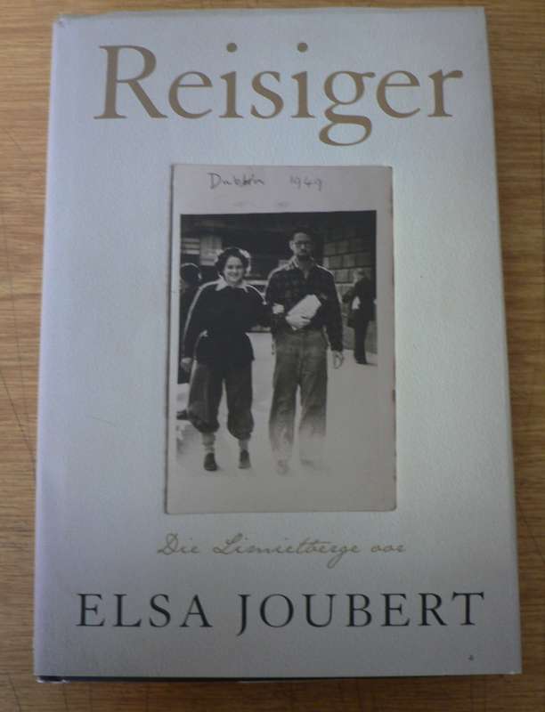 Reisiger deur Elsa Joubert(mooi 1ste uitgawe)
